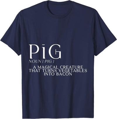 Pig, A Magical Creature That Turns Vegetables Into Bacon T-Shirt