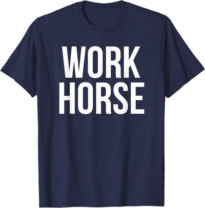 Office Job Humor Hub Work Horse Funny Office Job Humor T-Shirt
