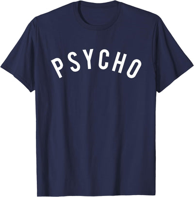 Psycho T-shirt Tshirt / Just Word Only Psycho T Shirt Tee/Curved T-Shirt