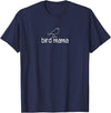 bird mama, Gag Gifts bird mama, Funny, Jokes, Sarcastic T-Shirt - Navy Blue