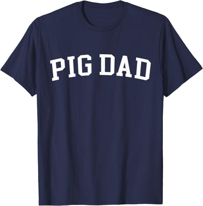 Pig Dad - Style T-Shirt