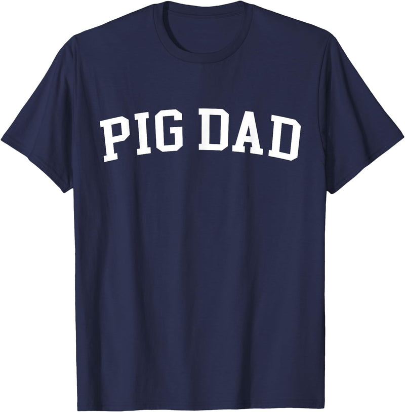 Pig Dad - Style Pig Dad T-Shirt - Navy Blue