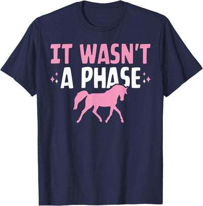 Horse Girls Tees It Wasn't A Phase Funny Equestrian Horse Riding Girls T-Shirt