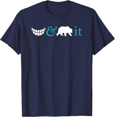 Funny - Grin And Bear It. T-Shirt