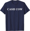 cash cow shirt Cash Cow T-Shirt - Navy Blue