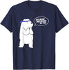 Cute Polar Bear Animal T-Shirts Ice Bear Believes In You - Polar Bear T Shirt - Navy Blue