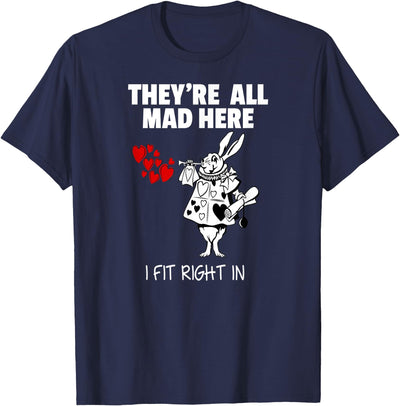 They're All Mad Here Alice in Wonderland Hare Tee
