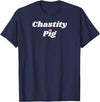 SIB Unique Pig Gifts - See Other Related Chastity Pig - pig and piggy gifts for men and women T-Shirt - Navy Blue