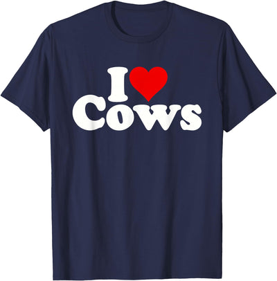 I Heart Love Cows I Love Heart Cows T-Shirt