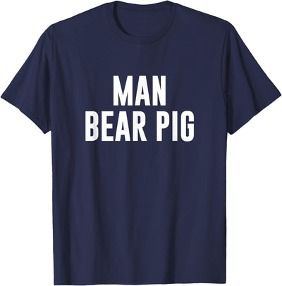 Man Bear Pig T-Shirt