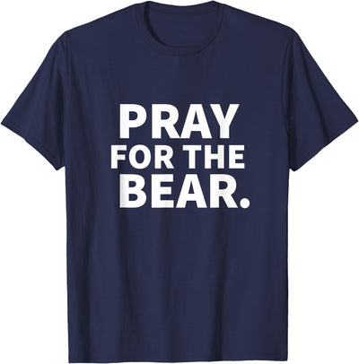 Pray For The Bear T-Shirt