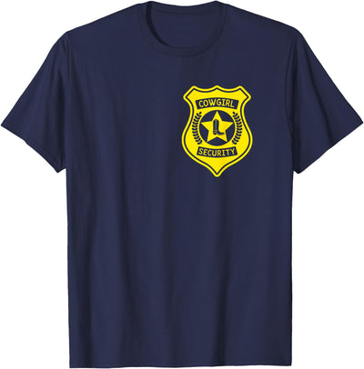 Cowgirl Security Badge Halloween Costume For Dad T-Shirt
