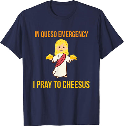 Green Cow Land in Queso Emergency I Pray to Cheesus T-Shirt