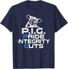 Police Officer Gifts & Cop Gifts PIG Pride Integrity Guts Police T-Shirt - Navy Blue