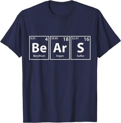Bears (Be-Ar-S) Periodic Table Elements T-Shirt