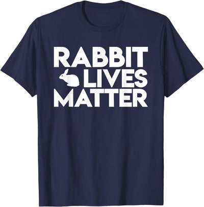 Rabbit Lives Matter Bold Text T-Shirt
