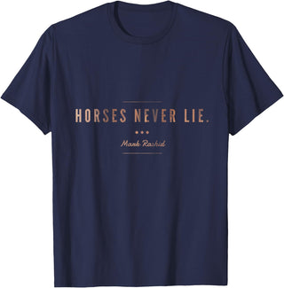 Considering The Horse Horses Never Lie T-Shirt - Navy Blue