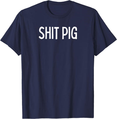 SIB Sexy Scat Gifts and Shit Pig T-Shirt