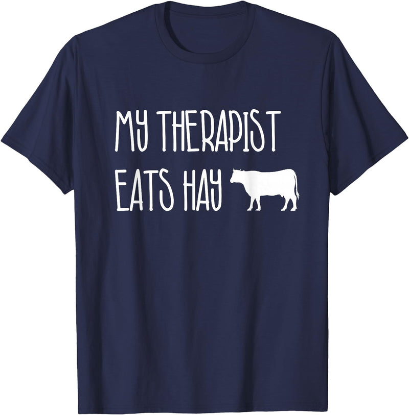 Shirtbooth: Animal Lovers Funny Cow Lover Gift: My Therapist Eats Hay Love Cows T-Shirt - Navy Blue