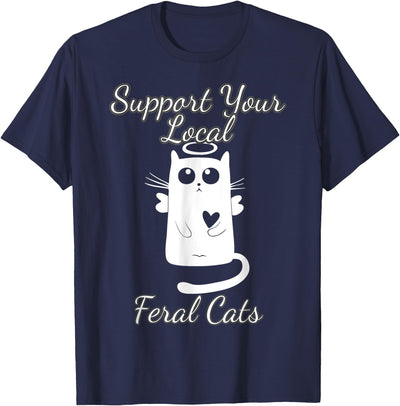 Support Your Local Feral Cats Cat Angel Wings Halo Design T-Shirt for Men Women
