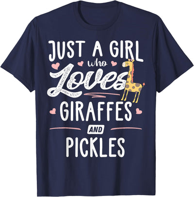 Just A Girl Who Loves Giraffes And Pickles Giraffe Gift T-Shirt