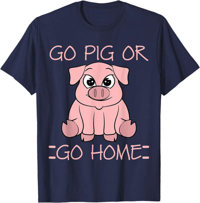 Go Pig Or Go Home - Funny BBQ Barbecue Gift T-Shirt