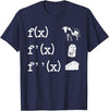 Cute Math Gifts Calculus Nerd Accessories & Stuff Funny Math Teacher Art For Men Women Cow Milk Cheese Formula T-Shirt -