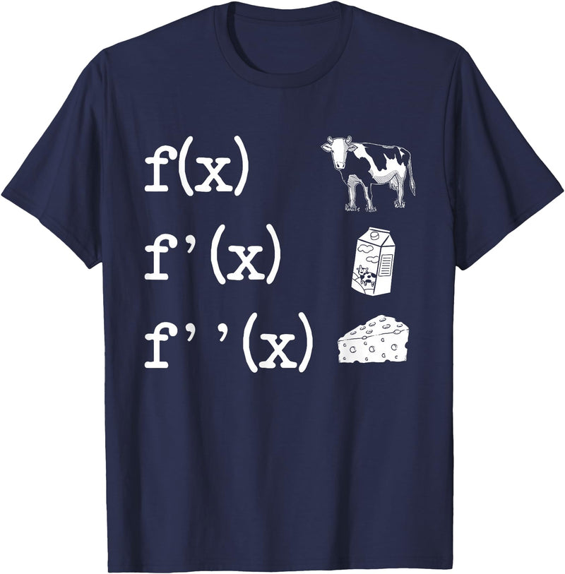 Cute Math Gifts Calculus Nerd Accessories & Stuff Funny Math Teacher Art For Men Women Cow Milk Cheese Formula T-Shirt -