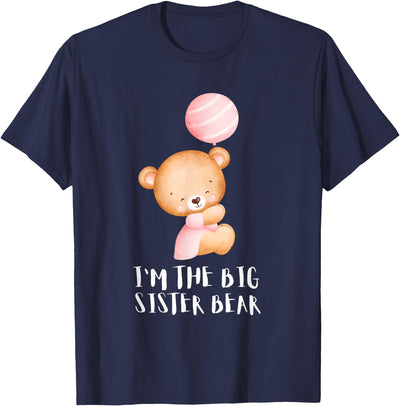 Siblings - Im the big sister bear T-Shirt