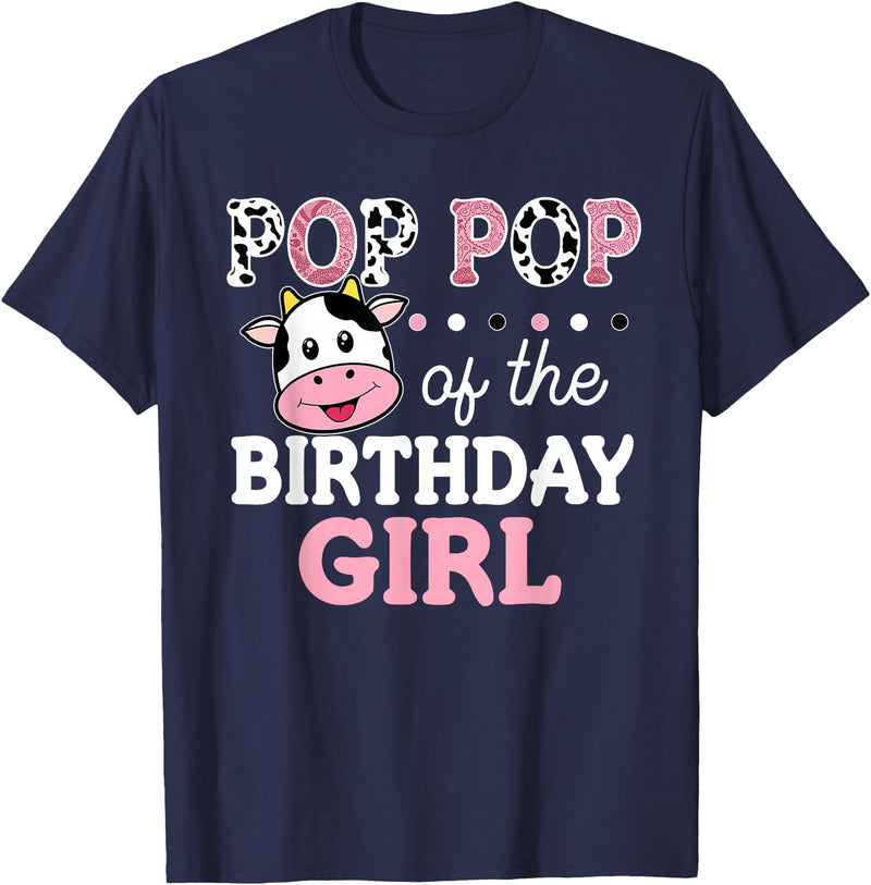 Cow Birthday Shirts For Family Men Women Cow Lover Pop Pop of The Birthday Girl Shirt Farm Cow Grandpa 1st T-Shirt - Navy