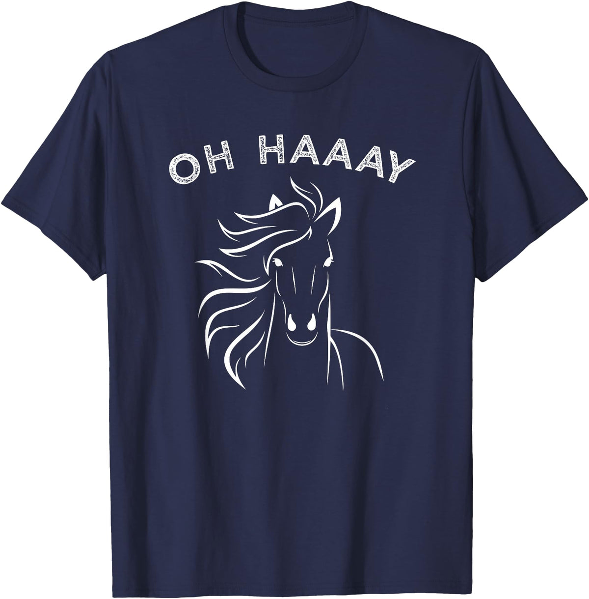 Horse Tee Apparel Funny Oh Haaay Horse T-Shirt, Funny Oh Hey Horse Tee T-Shirt - Navy Blue