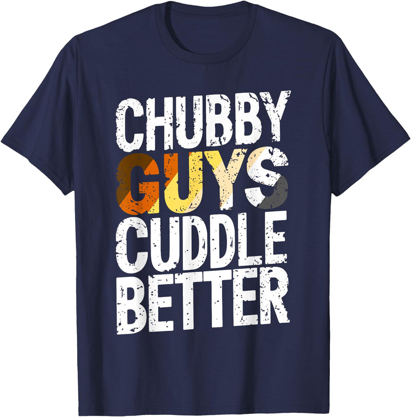 Bear Pride Community Chubby Guys Cuddle Better Gay Bear T-Shirt - Navy Blue