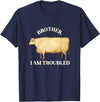 Brother I Am Troubled Bull Meme Brother I Am Troubled Bulls Cow Meme T-Shirt - Navy Blue