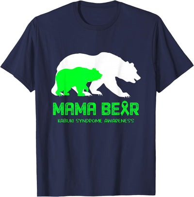 Mama Bear Kabuki Syndrome Awareness for Men and Women T-Shirt