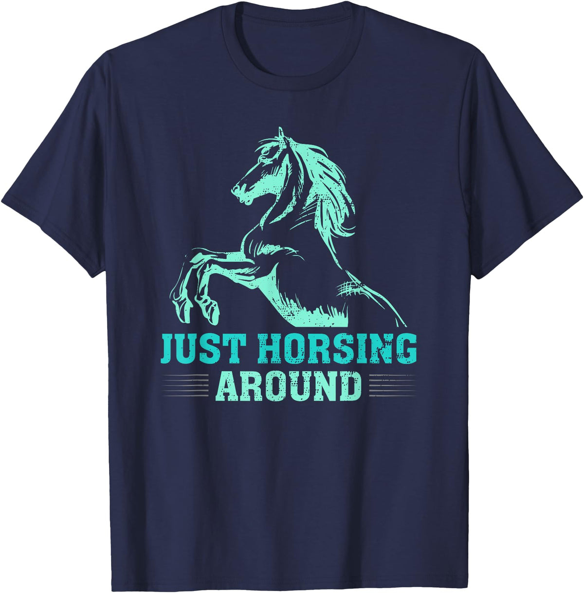 Funny Horse Lover Gifts Women Teen Girls Just Horsing Around Funny Horse Equestrian Riding Graphic T-Shirt - Navy Blue