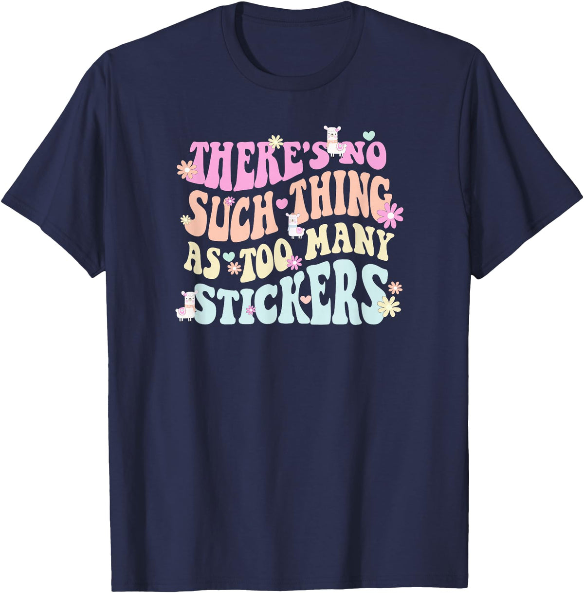 Imagine Dayton Tees There's no such thing as too many stickers llama T-Shirt - Navy Blue