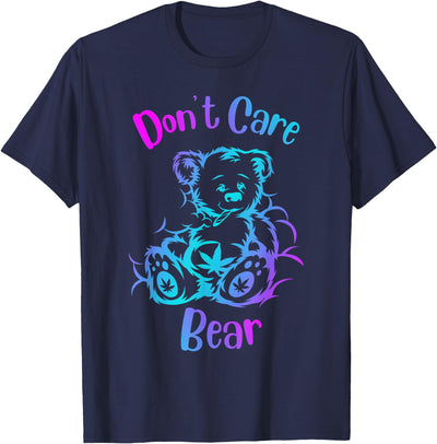 don't care weed bear - 420 gifts for stoners - funny weed T-Shirt