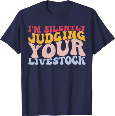 I'm Silently Judging Your Livestock Showing Farmer Dairy Cow T-Shirt