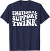 Dank and Funny Meme Groovy Apparel Emotional Support Twink T-Shirt - Navy Blue