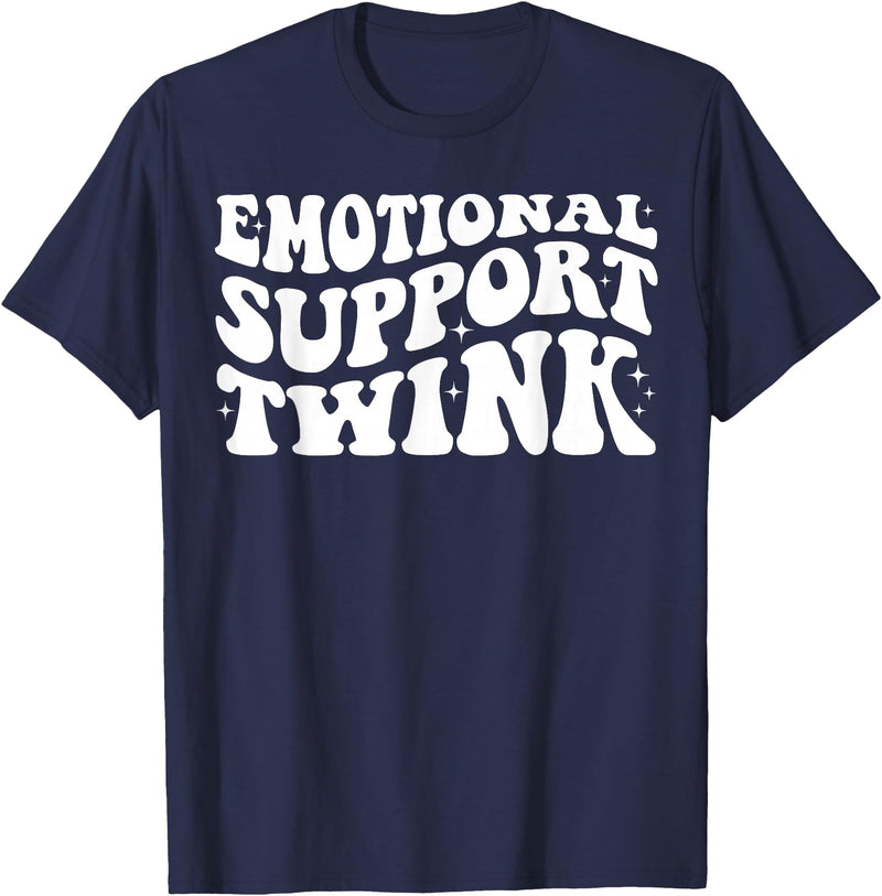 Dank and Funny Meme Groovy Apparel Emotional Support Twink T-Shirt - Navy Blue