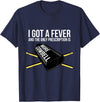 Funny I Got a Fever Cowbell Shirts Mehr Cowbell T-Shirt Drummer Cowbell T-Shirt - Navy Blue