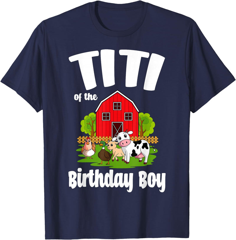 Birthday Boy Farm Animal Theme Titi Of The Birthday Boy Farm Animal Birthday Party Celebration T-Shirt - Navy Blue