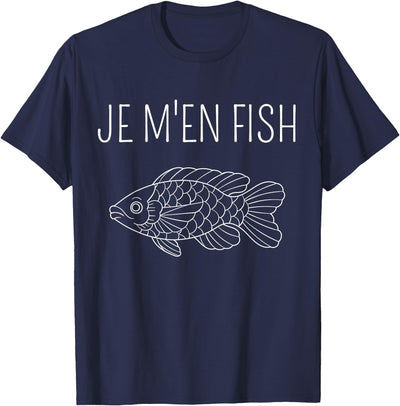 Je M'en Fish - Funny Fisherman T-Shirt