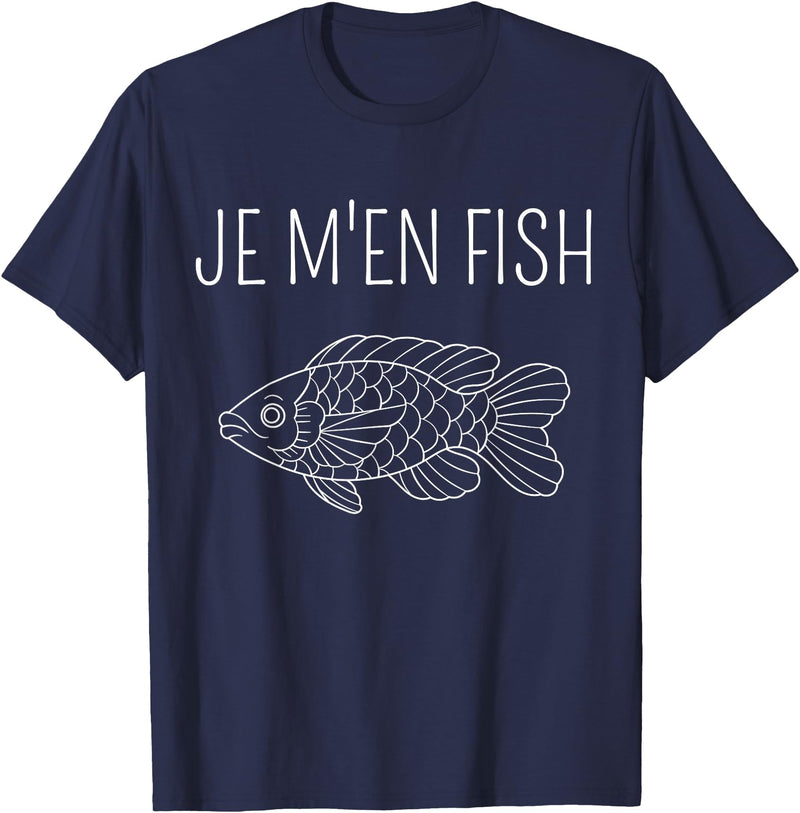 Poisson Pèche Je M'en Fish - Funny Fisherman T-Shirt - Navy Blue