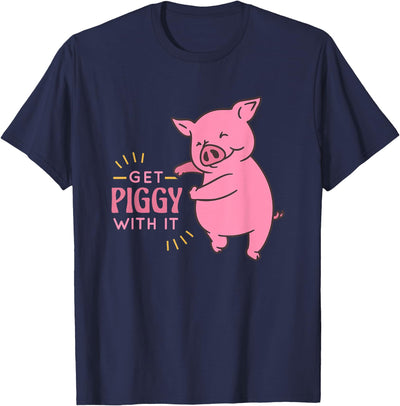 Funny and Cute Pig Saying for Kids and Adults T-Shirt