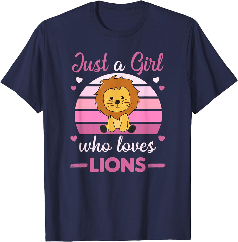 Favorite Animal Sweet Animals For Girls Just A Girl Who Loves Lions Cute Lion For Girls Lions T-Shirt - Navy Blue