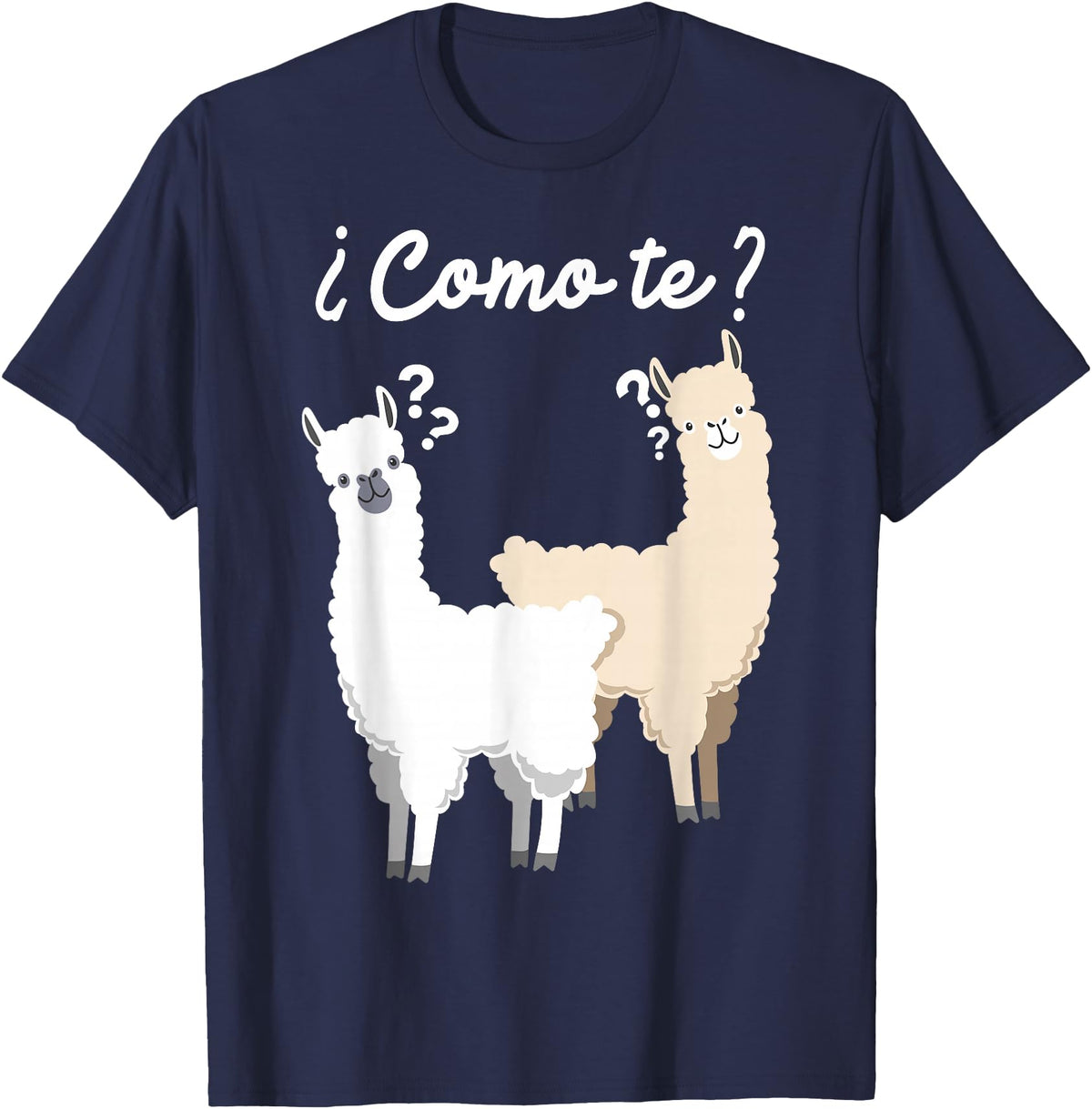 Spanish design | Llama gift | Funny Spanish design Funny Spanish gift, Como Te Llama, Llama design T-Shirt - Navy Blue