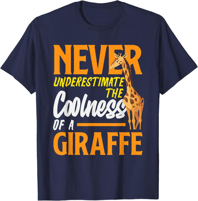 Never Underestimate The Coolness of A Giraffe Funny T-Shirt