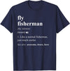 Fly Fishing Definition Design Fly Fisherman Definition Funny Fly Fishing T-Shirt - Navy Blue