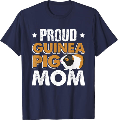 Funny Guinea Pig Gift Proud Mom T-Shirt